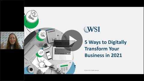 WEBINAR RECAP: 5 Ways to Digitally Transform Your Business in 2021