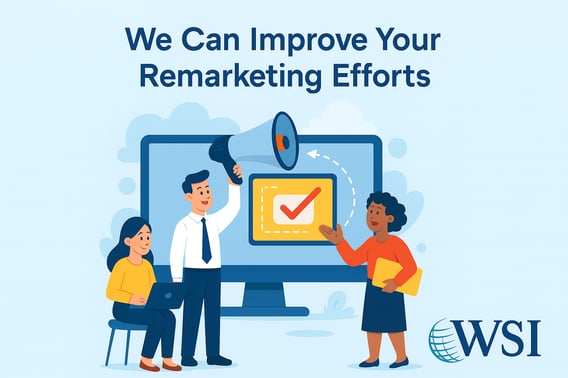 Image showing a team working on a remarketing strategy with a large screen, megaphone, checkmark icon, and WSI branding.